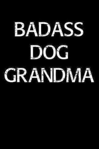 Cover of Badass Dog Grandma