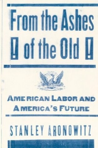 Cover of From the Ashes of the Old