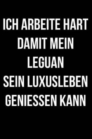 Cover of Ich Arbeite Für Leguane