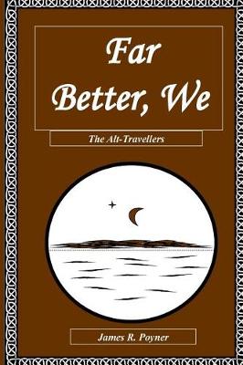 Book cover for Far Better, We
