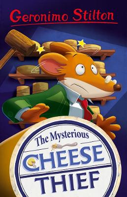 Cover of Geronimo Stilton: The Mysterious Cheese Thief