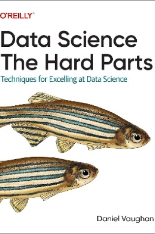 Cover of Data Science: The Hard Parts