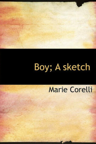 Cover of Boy; A Sketch