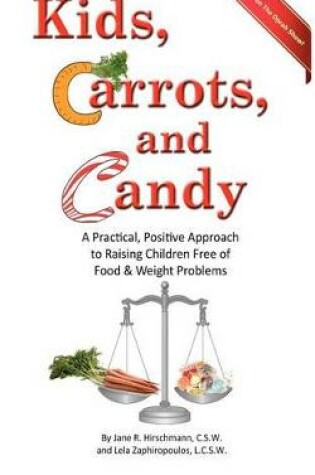 Cover of Kids, Carrots, and Candy