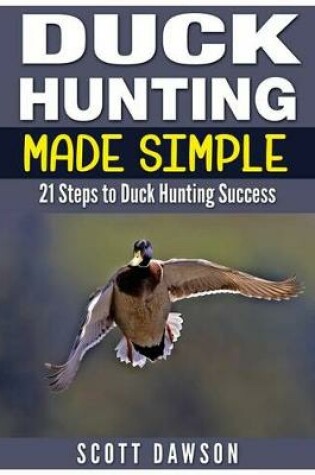 Cover of Duck Hunting Made Simple