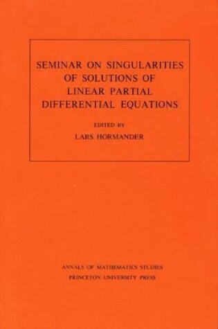 Cover of Seminar on Singularities of Solutions of Linear Partial Differential Equations. (AM-91), Volume 91