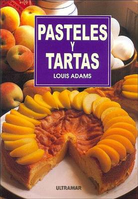 Book cover for Pasteles y Tartas