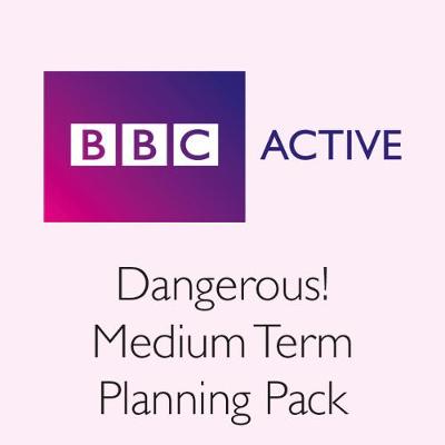 Cover of Dangerous! Medium Term Planning Pack