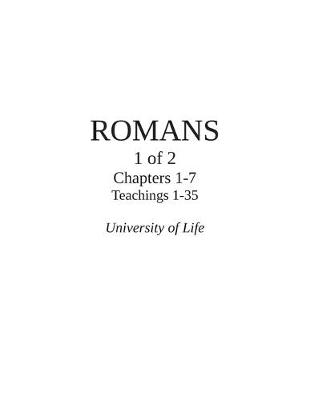 Book cover for ROMANS - Part 1 of 2 - Chapters 1-7 - Teachings 1-35