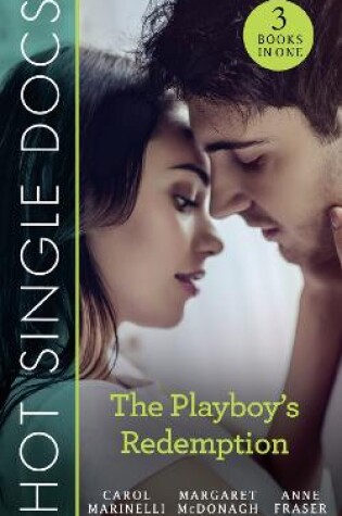 Cover of Hot Single Docs: The Playboy's Redemption