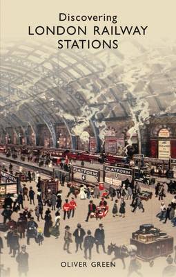 Book cover for Discovering London Railway Stations