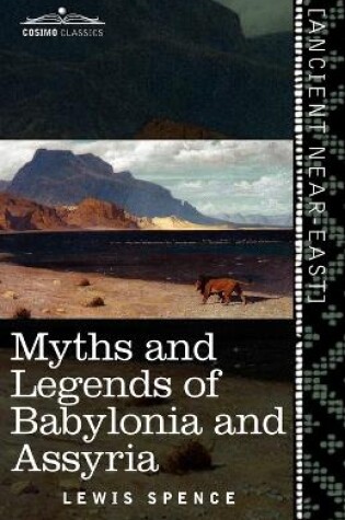 Cover of Myths and Legends of Babylonia and Assyria