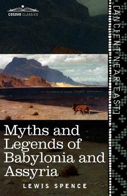 Book cover for Myths and Legends of Babylonia and Assyria