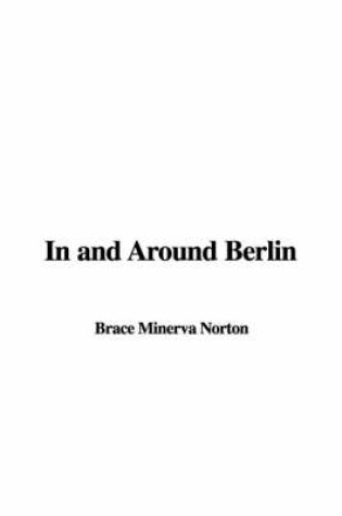 Cover of In and Around Berlin