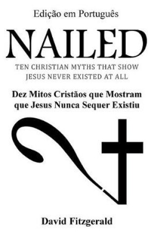 Cover of Nailed (Portuguese Edition)