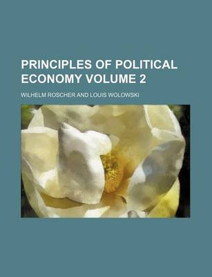 Book cover for Principles of Political Economy Volume 2