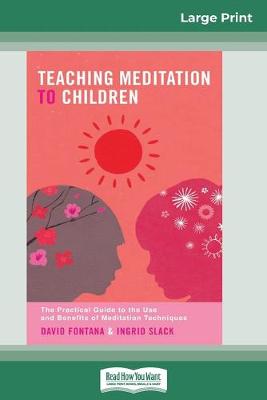 Book cover for Teaching Meditation to Children (16pt Large Print Edition)