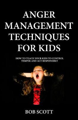 Book cover for Anger Management Techniques for Kids