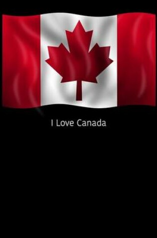 Cover of I Love Canada