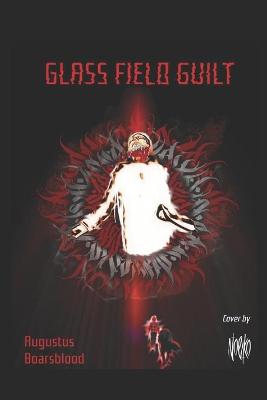 Book cover for Glass Field Guilt