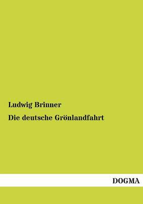 Book cover for Die deutsche Groenlandfahrt