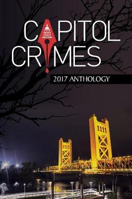 Book cover for Capitol Crimes 2017 Anthology