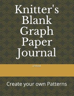 Book cover for Knitter's Blank Graph Paper Journal