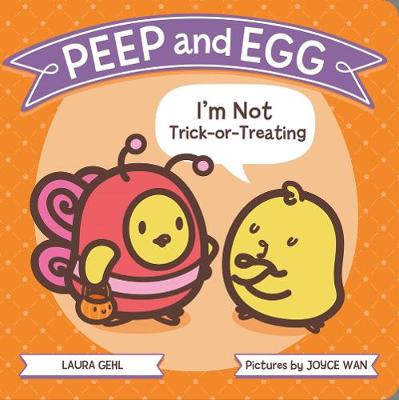 Book cover for Peep and Egg: I'm Not Trick-or-Treating