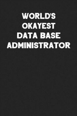 Cover of World's Okayest Data Base Administrator