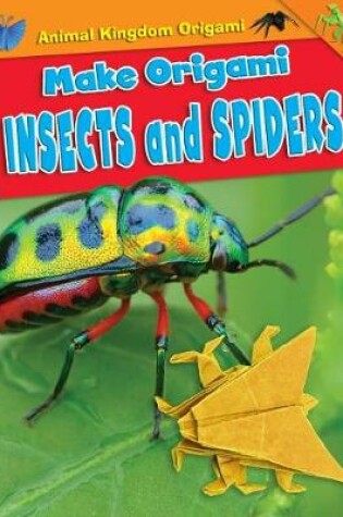 Cover of Make Origami Insects and Spiders