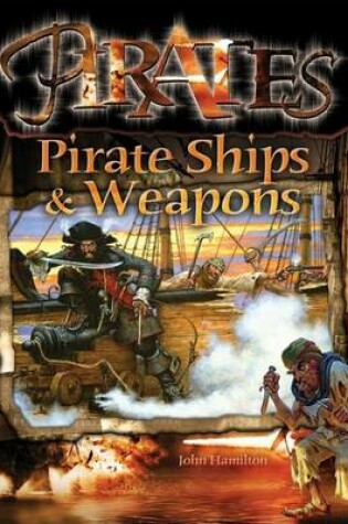 Cover of Pirate Ships & Weapons