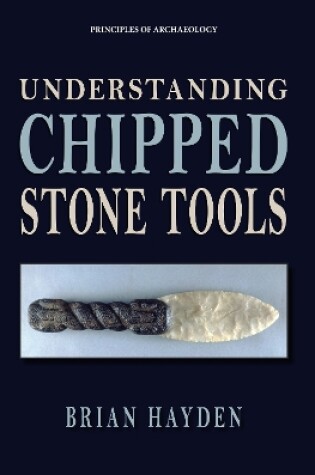 Cover of Understanding Chipped Stone Tools