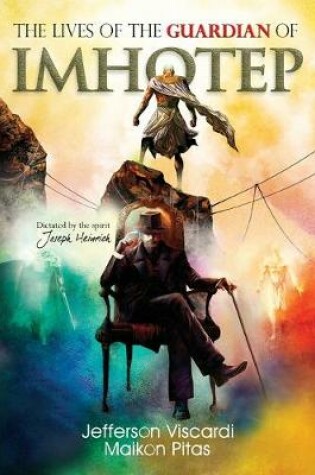 Cover of The Lives of the Guardian of Imhotep