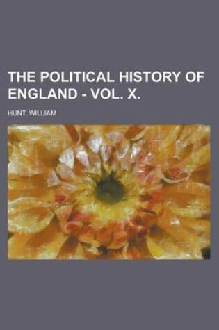 Cover of The Political History of England - Vol. X