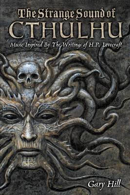 Book cover for The Strange Sound of Cthulhu: Music Inspired by the Writings of H. P. Lovecraft