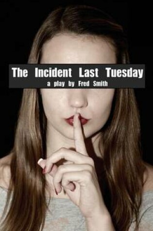 Cover of The Incident Last Tuesday