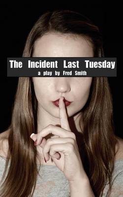 Book cover for The Incident Last Tuesday