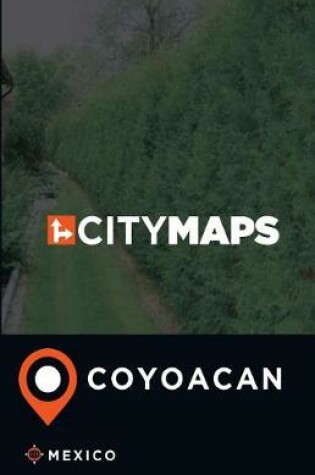 Cover of City Maps Coyoacan Mexico