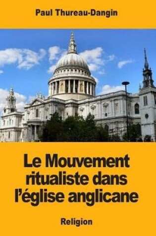 Cover of Le Mouvement ritualiste dans l'eglise anglicane