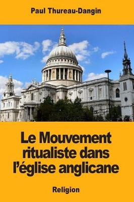 Book cover for Le Mouvement ritualiste dans l'eglise anglicane