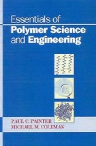 Cover of Essentials of Polymer Science and Engineering