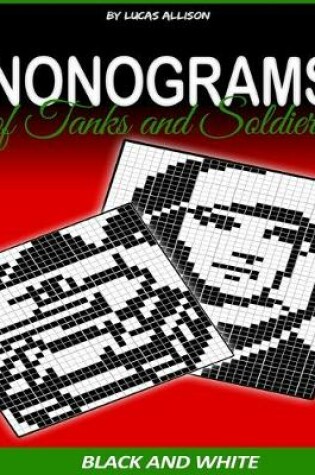 Cover of Nonograms of Tanks and Soldiers