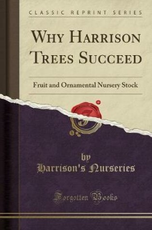 Cover of Why Harrison Trees Succeed