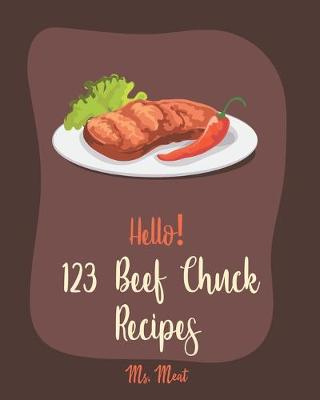 Book cover for Hello! 123 Beef Chuck Recipes