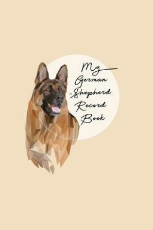 Cover of My German Shepherd Record Book