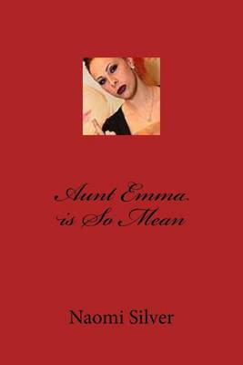 Book cover for Aunt Emma is So Mean