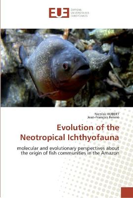 Book cover for Evolution of the neotropical ichthyofauna