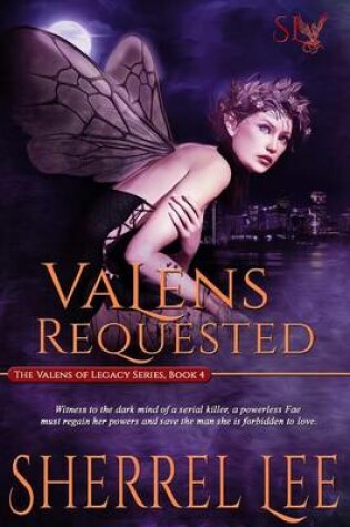 Cover of Valens Requested - Urban Fantasy - Book 4