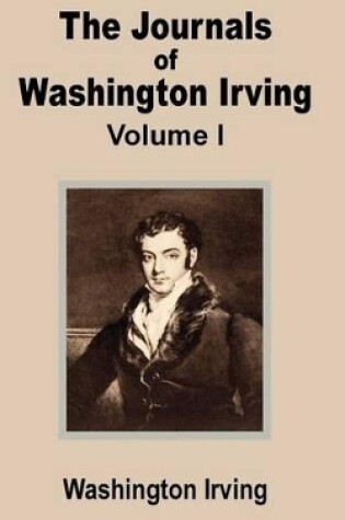 Cover of The Journals of Washington Irving (Volume One)