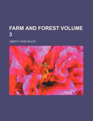 Book cover for Farm and Forest Volume 3